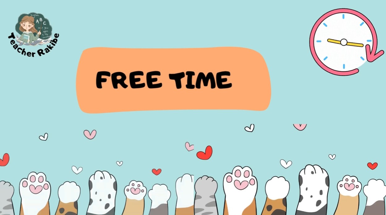 Free Time by Teacher Rakibe